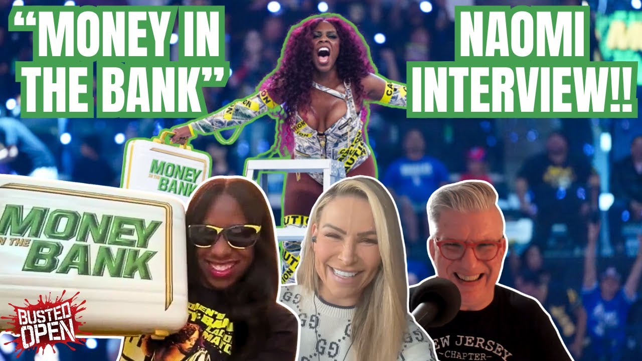 Naomi Held Back Tears When Grabbing Money In The Bank Briefcase | Busted Open WWE