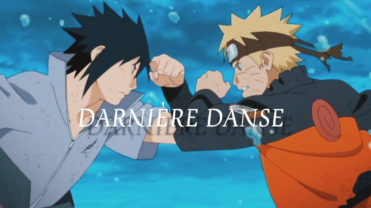Naruto vs Sasuke [AMV] Dernière Danse - Indila