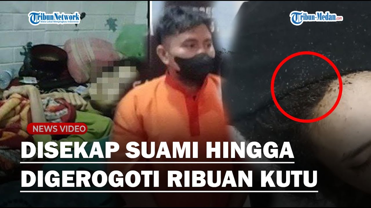 NASIB PILU Sindi, Kurus Kering Disekap Suami Tak Diberi Makan Sampai Tewas Digerogoti Ribuan Kutu