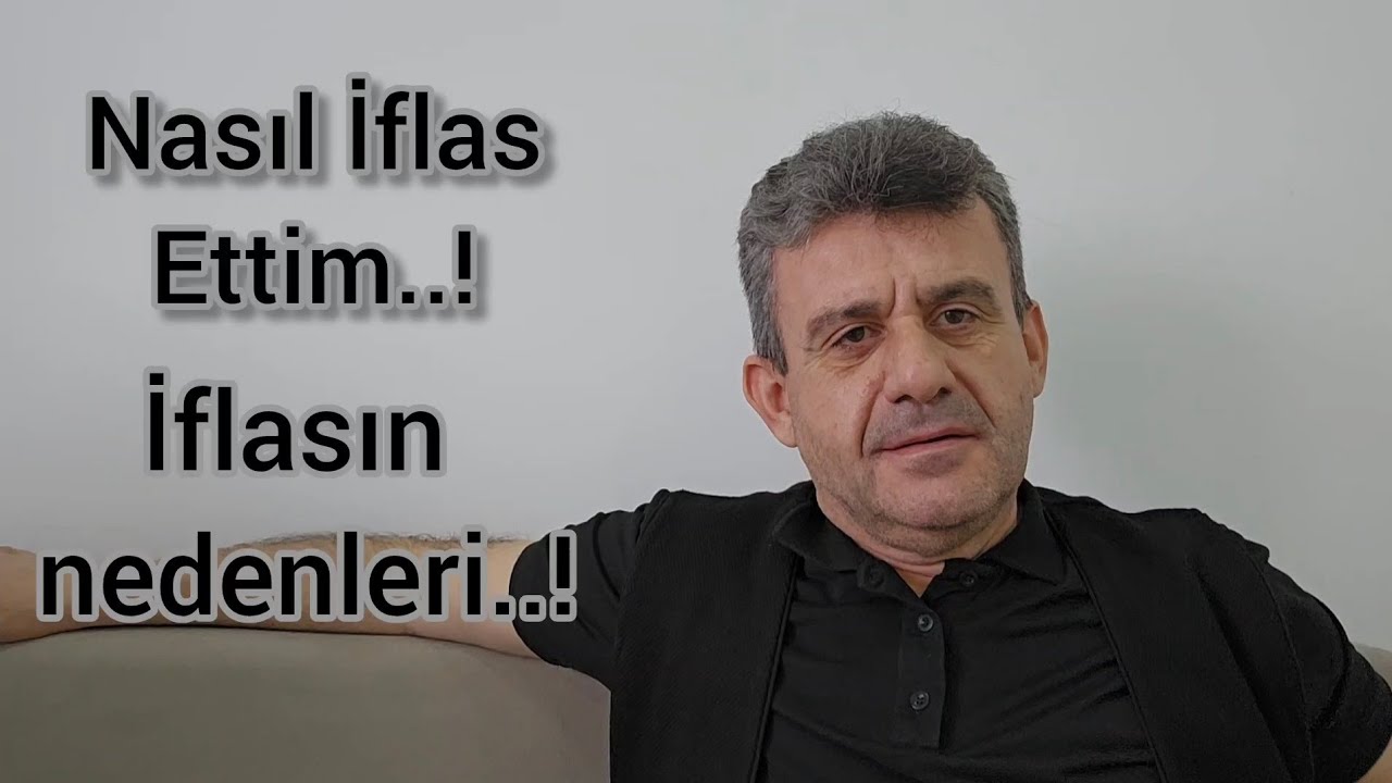 Nasıl İflas Ettim.İflas Etme Nedenlerim