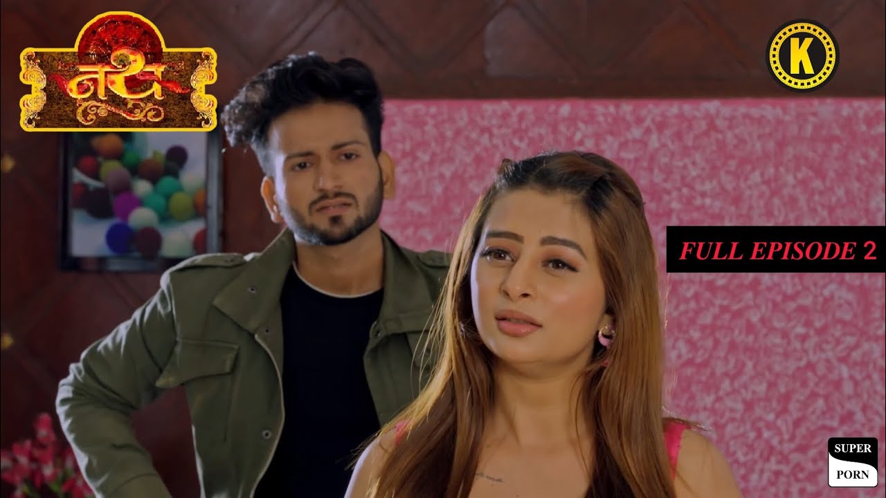 NATH | FULL EPISODE 2 HD | KANGAN ORIGINAL | ANKITA DAVE | MUSKAN AGARWAL | BHANU SURYAM THAKUR