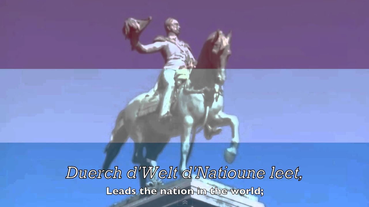 National Anthem: Luxembourg - Ons Heemecht