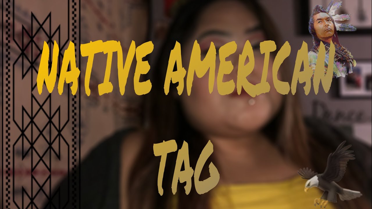 NATIVE AMERICAN TAG PT. 1 | Tina42.0