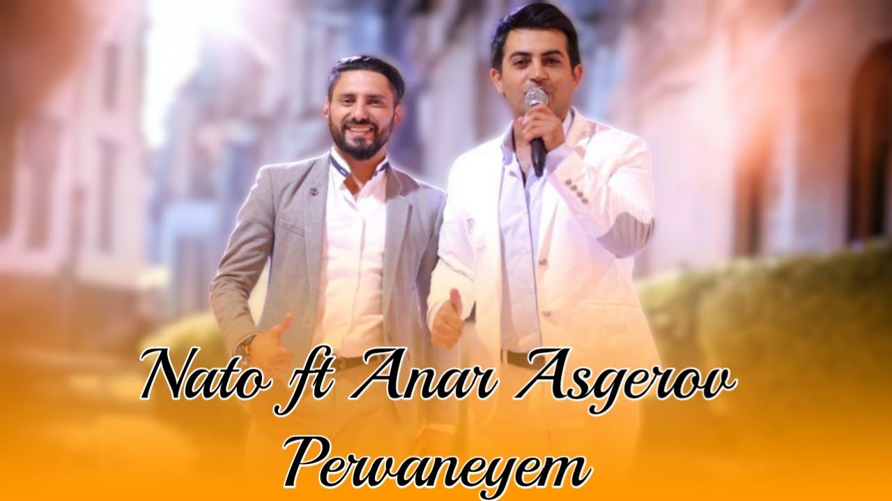 Nato ft Anar Askerov - Pervaneyem 2024 (Resmi Video Music)