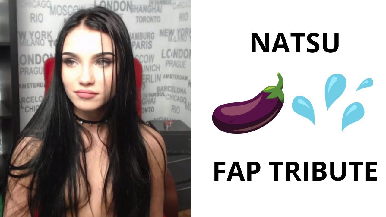 NATSU FAP TRIBUTE (2025)