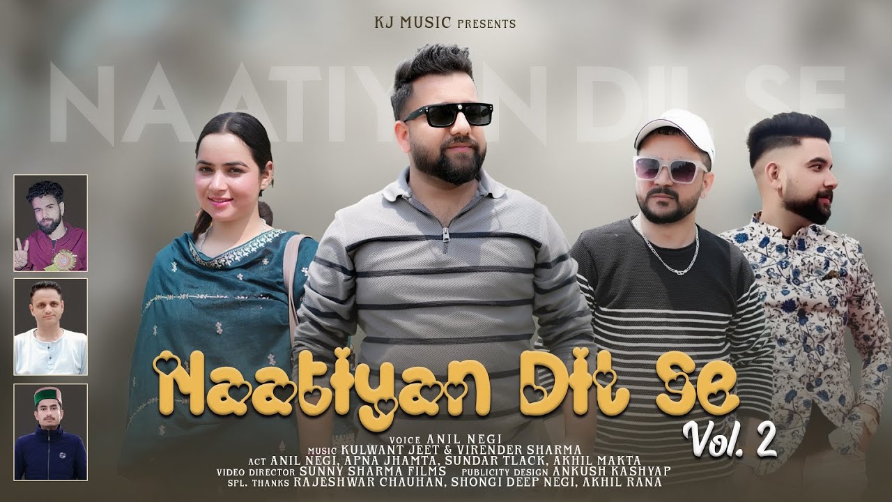 Nattiyan Dil Se Vol 2 By Anil Negi - Himachali Nonstop Album - Kj Music - Jvn Music
