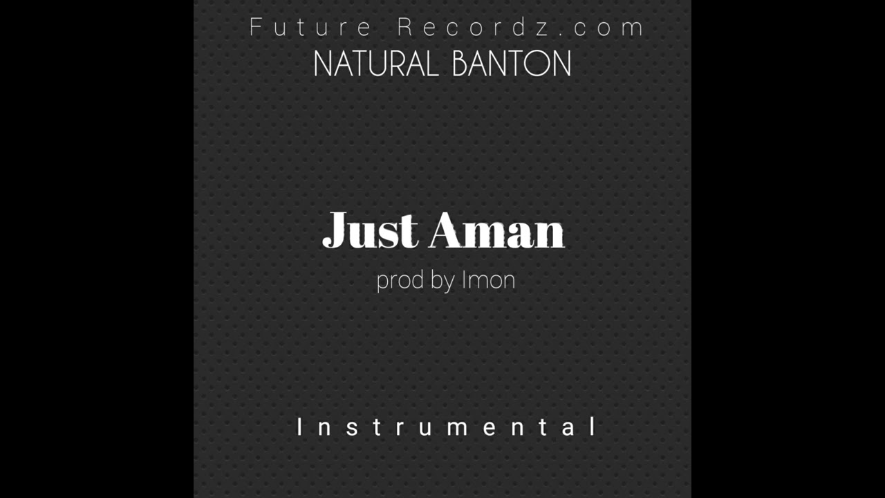 Natural B Banton-Just Aman (instrumental)