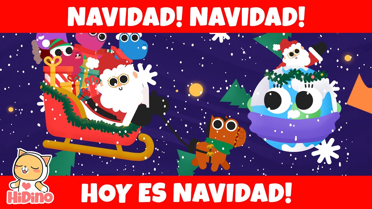 Navidad 🎄, Navidad 🎄, Hoy Es Navidad! | Canciones de Navidad  | HiDino Canciones Para Niños