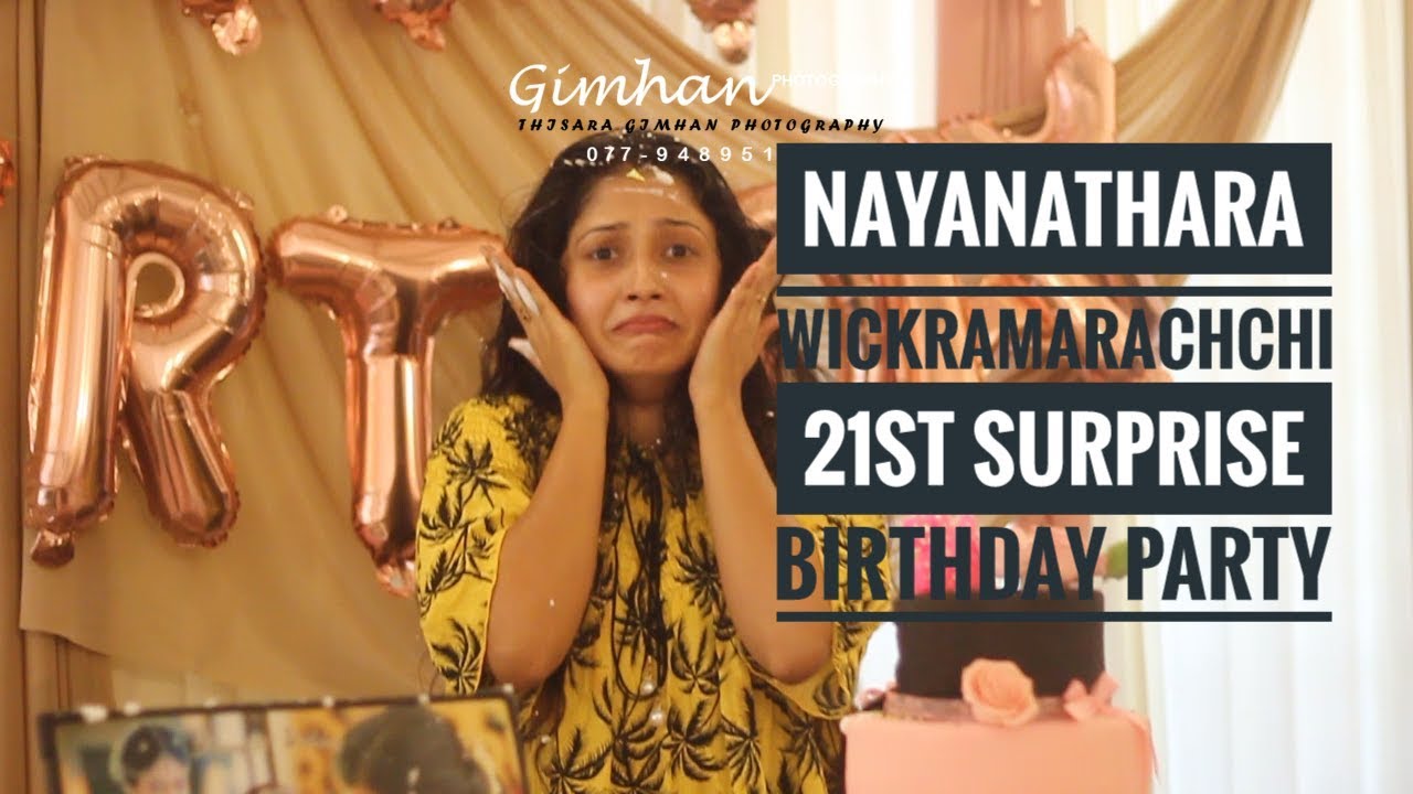 Nayanathara Wickramarachchi 21st Birthday Surprise Party