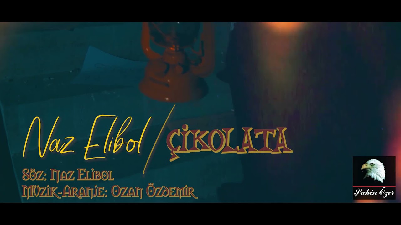 naz elibol _ çikolata