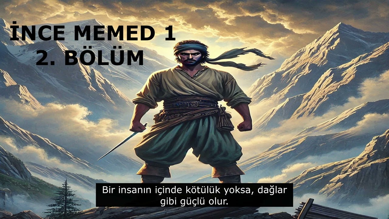 İnce Memed 1 / 2.BÖLÜM Sesli Kitap