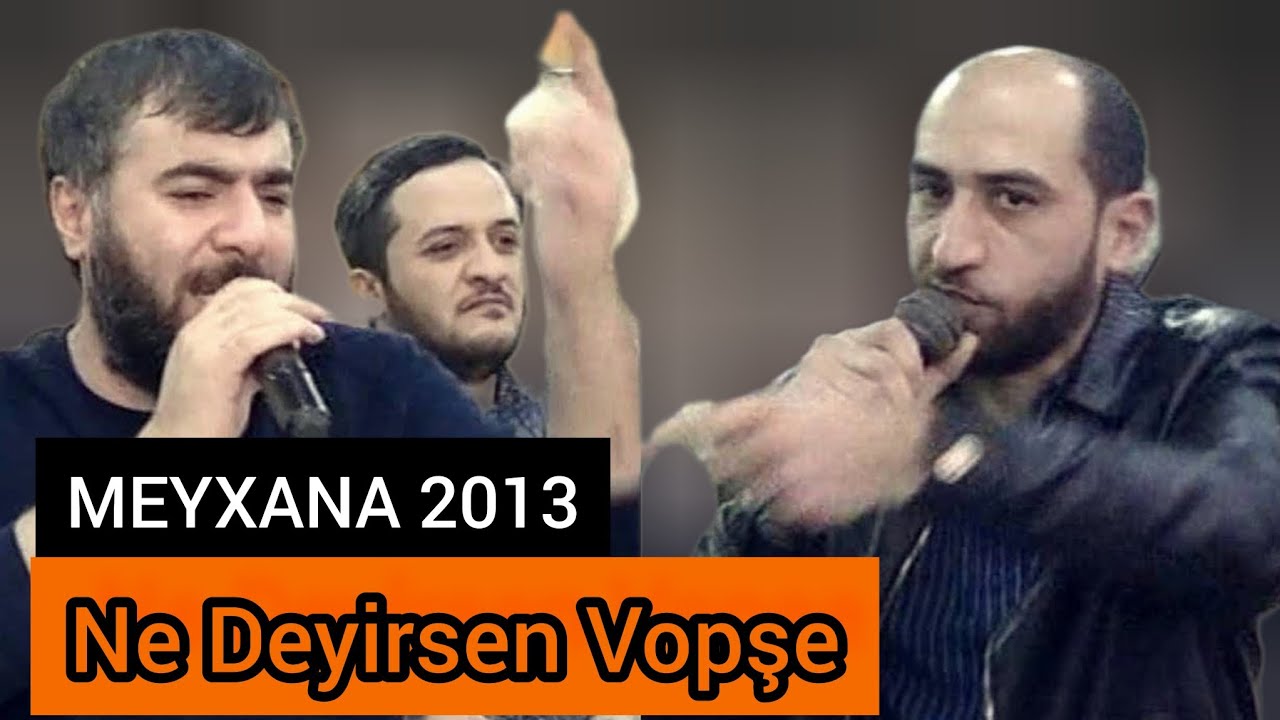 Ne Deyirsen Vopşe  - Süper Qırğın Deyişmə - (Reşad, Vüqar, Pərviz, Orxan) MEYXANA 2013