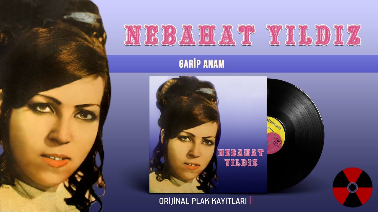 Nebahat Yıldız - Garip Anam