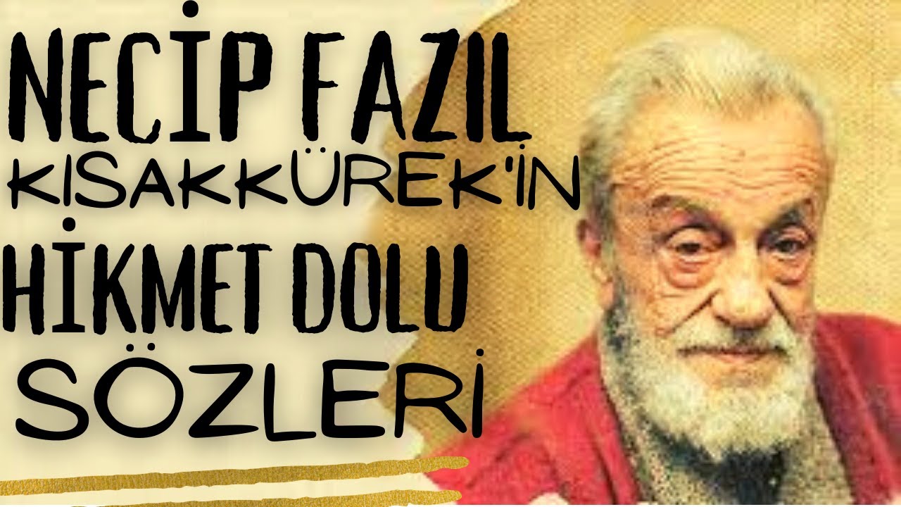 Necip Fazıl Kısakürek Sözleri