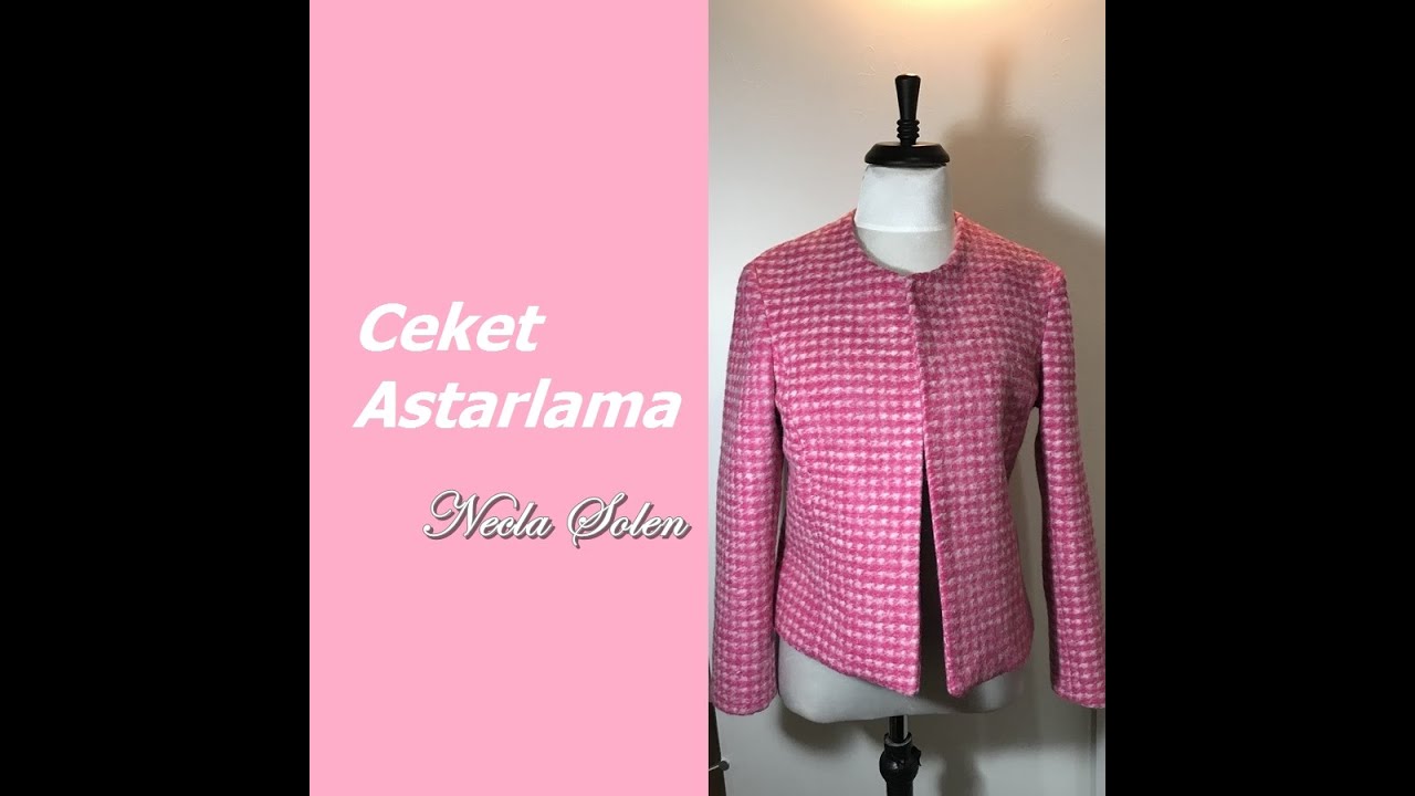 NECLA ŞÖLEN | CEKET ASTARLAMA