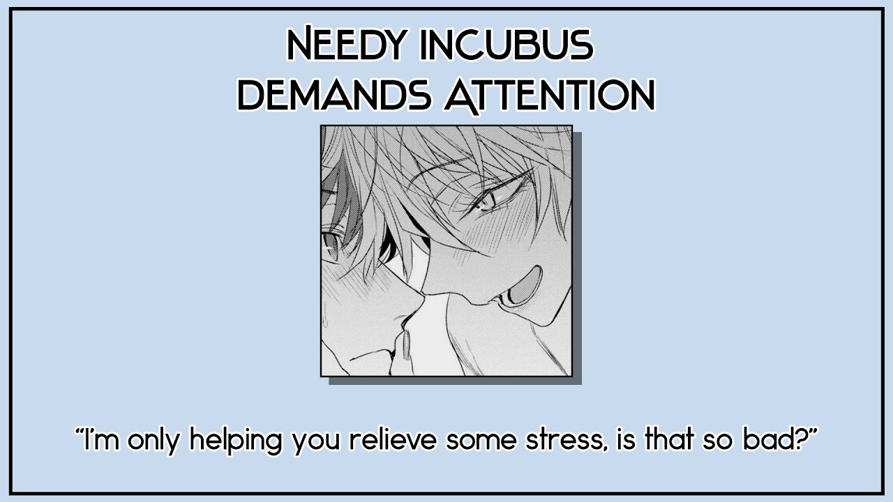 Needy Incubus Demands Attention | [NSFW] [BL/Yaoi] [Japanese ASMR] [Audio Roleplay]