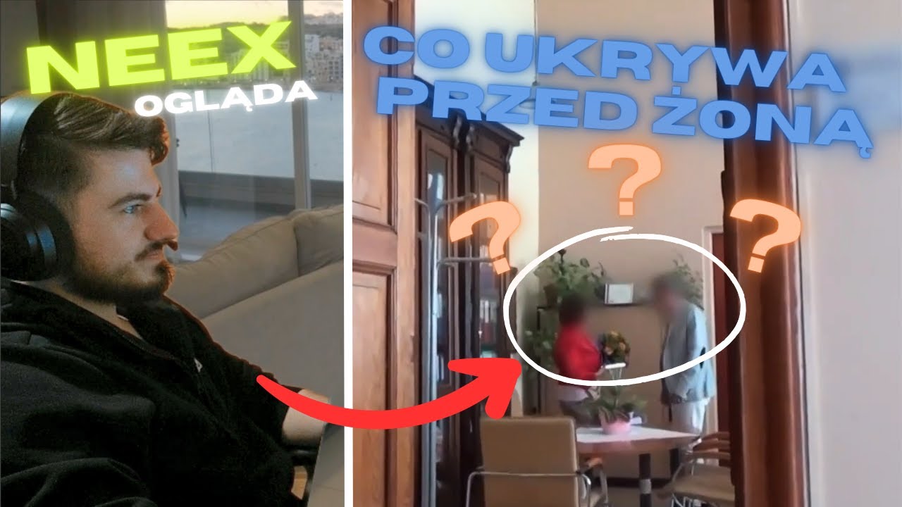 NEEX OGLĄDA ZDRADY #1