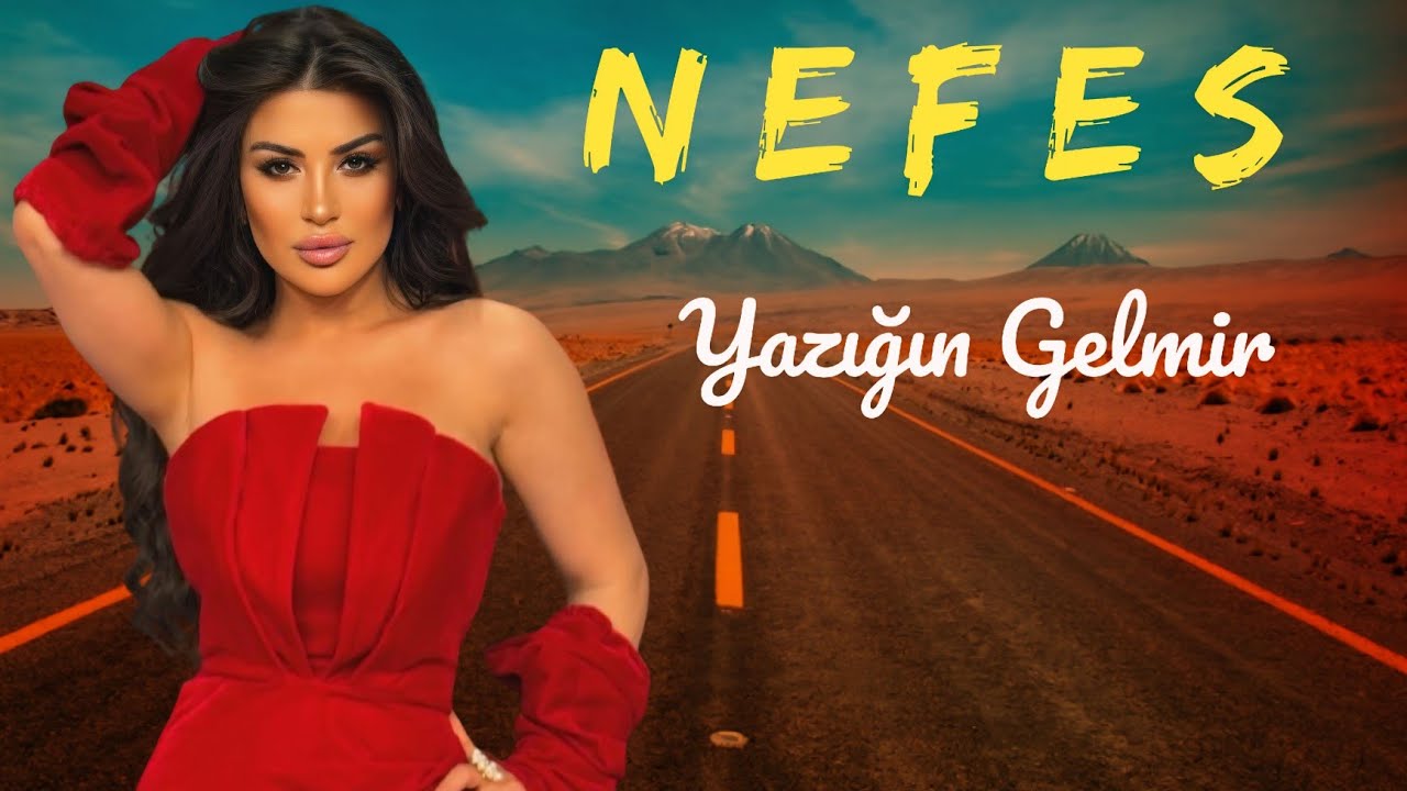 Nefes - Yazigin Gelmir 2025 ( Official Video )