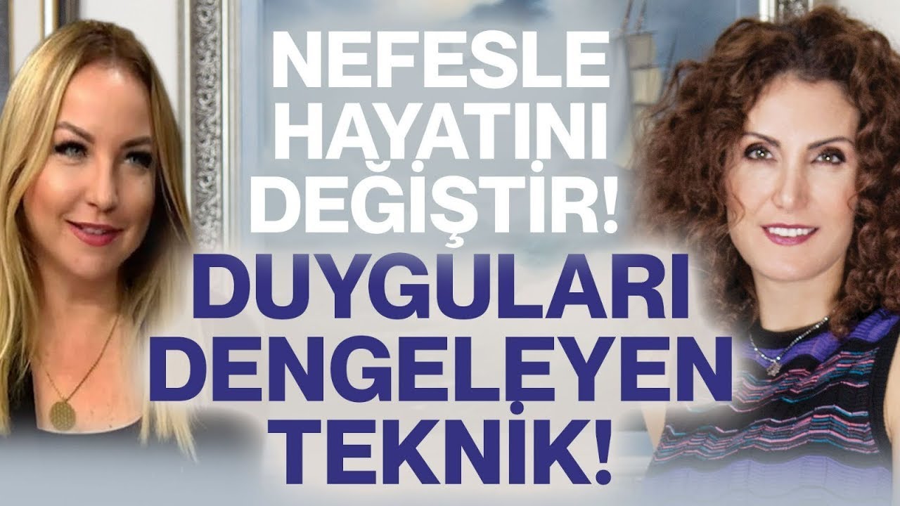 NEFESLE HAYATINI DEĞİŞTİR!  Kendimizle Nasıl Hizalanırız? Duyguları Dengeleyen Nefes Tekniği!
