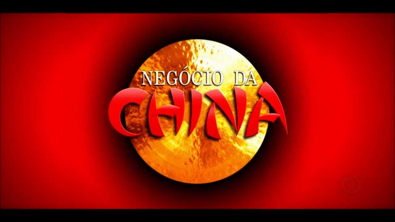 Negócio da China- Tema de Abertura Completo