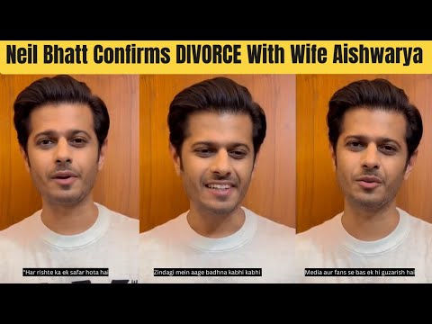 Neil Bhatt Confirms DIVORCE With Wife Aishwarya Sharma in an Emotional Instagram Video #Aishneil