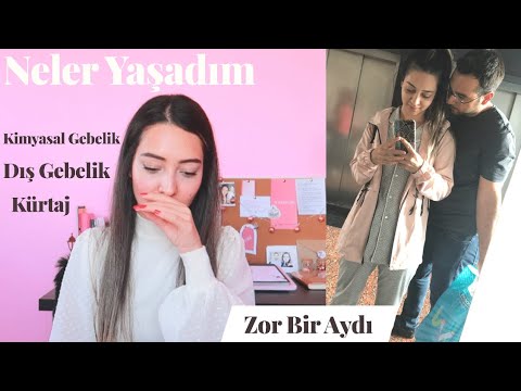 NELER YAŞADIM ? DIŞ GEBELİK | KİMYASAL GEBELİK | KÜRTAJ ! NASIL FARKETTİM