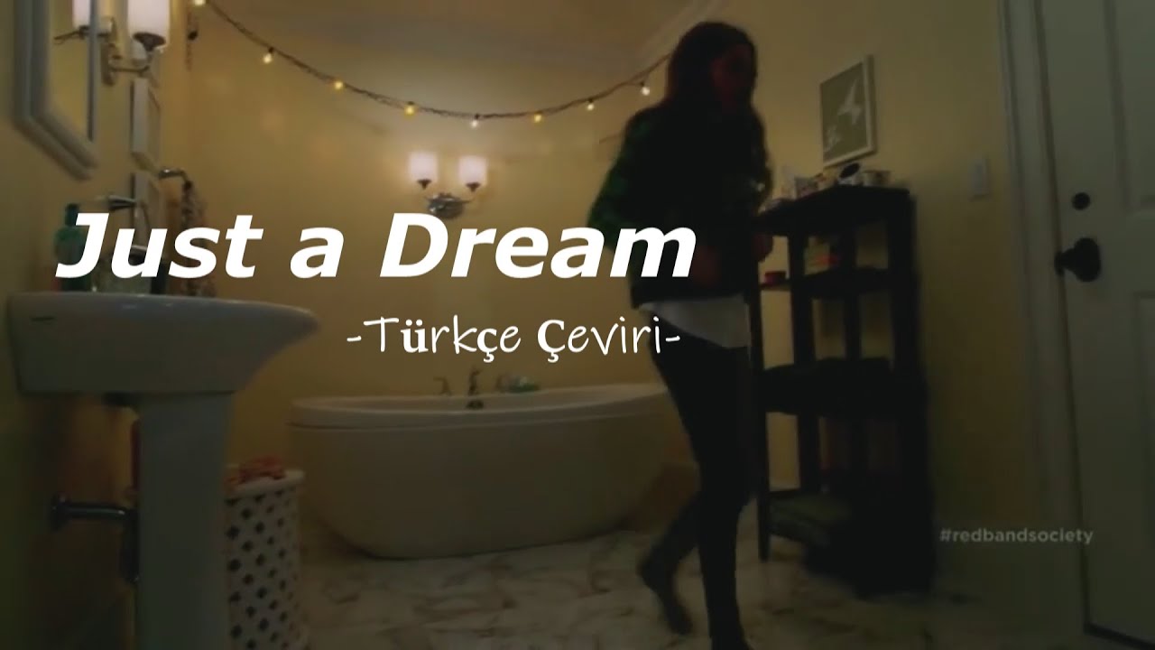 Nelly - Just a Dream [Türkçe Çeviri]