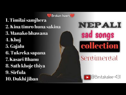 Nepali sad song😭💔break up song || song collection😂broken song || sad cover song...