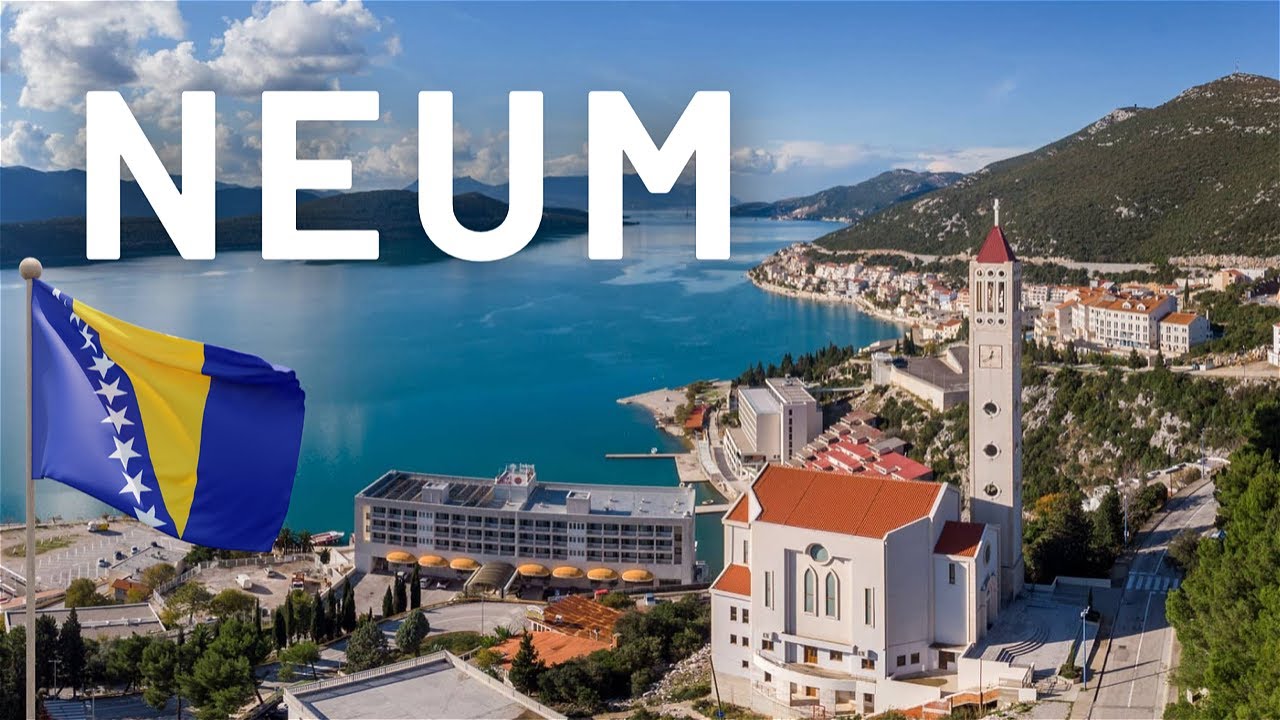 Neum Bosnia - The Town On The Sea With Rich History and Culture