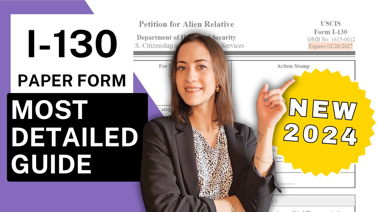 NEW 2024! I-130 Most Detailed Paper Guide