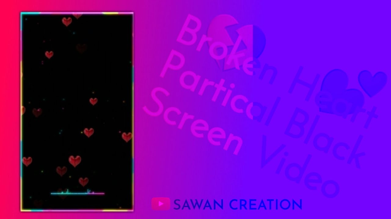New Broken Heart Partical Avee Player Template  | Black Screen Video 2019