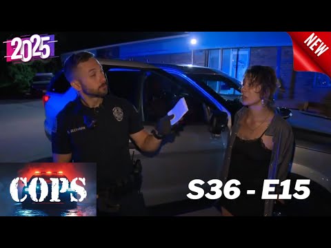[NEW] Cops Reloaded 2025 - S36E15 Full Episode - Wildest and Craziest COPS Reloaded Moments