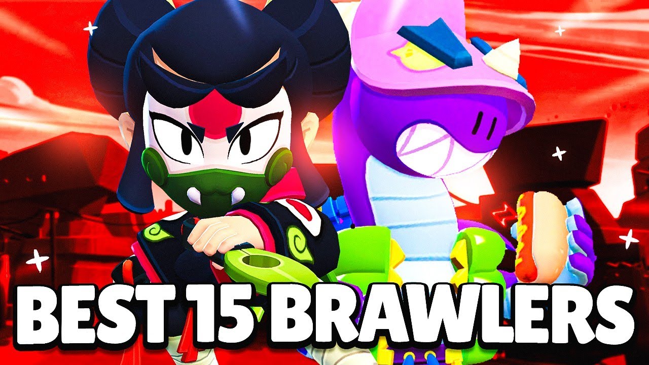 *NEW* The BEST 15 Brawlers in Brawl Stars