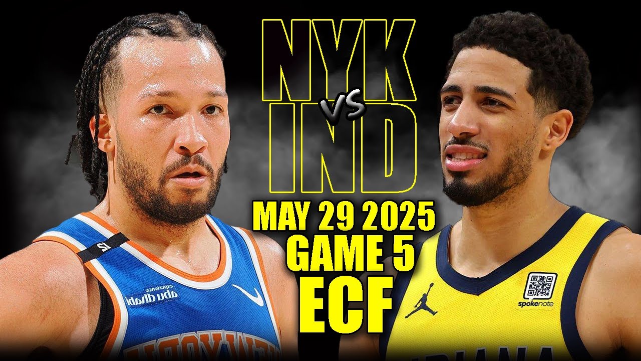 New York Knicks vs Indiana Pacers Full Game 5 Highlights - May 29, 2025 | NBA ECF