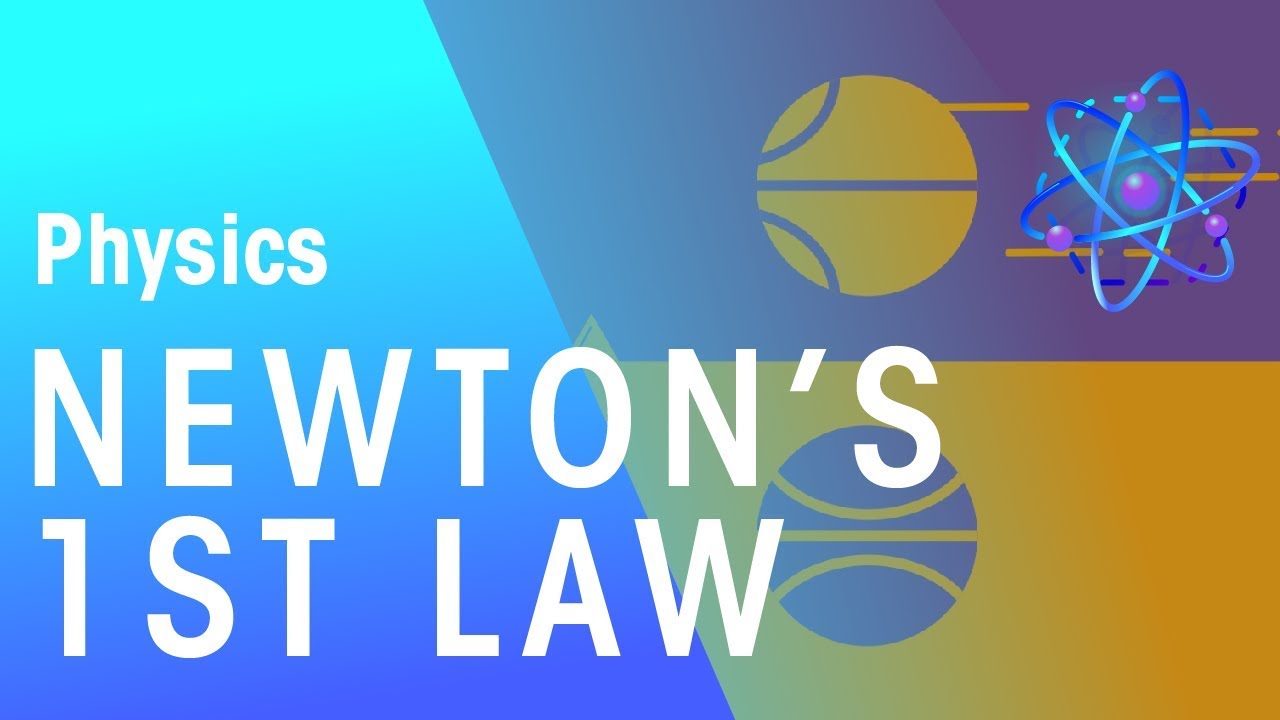 Newton's First Law | Force & Motion | Physics | FuseSchool
