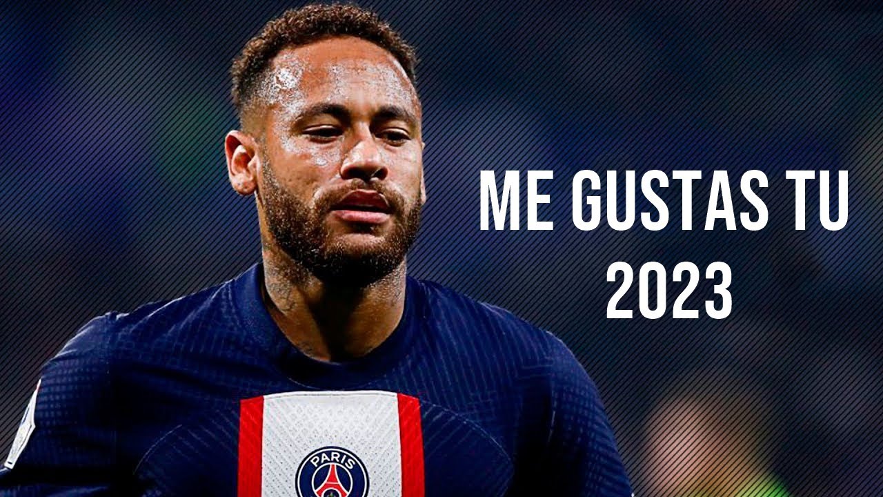 Neymar Jr 2023 ❯ Manu Chao - Me Gustas Tu • Skills & Goals | HD