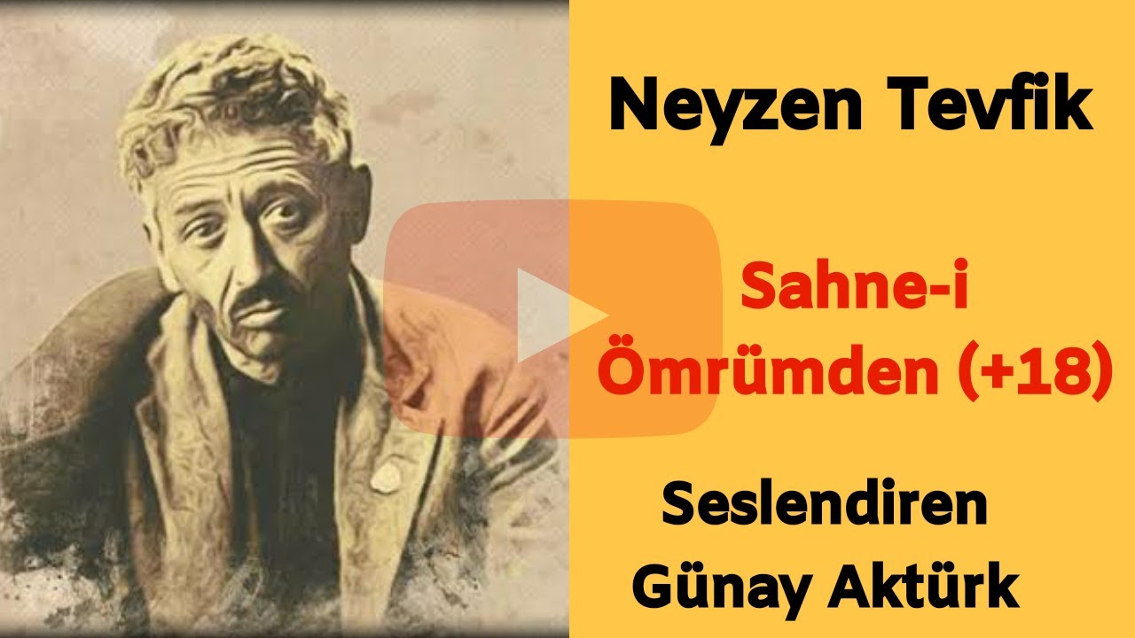 Neyzen Tevfik +18 Abusive Poetry ( Listen Poetry _ Günay Aktürk