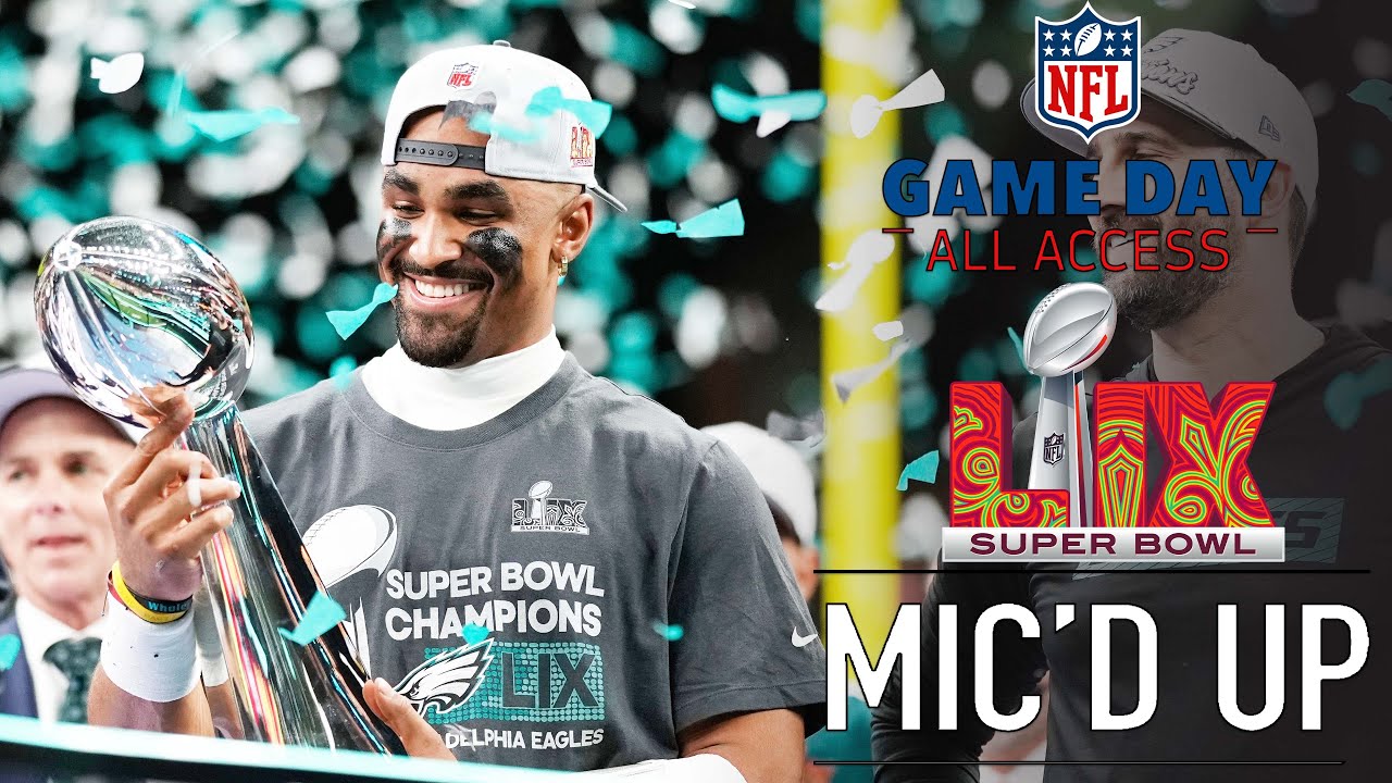 NFL Super Bowl LIX Mic'd Up, 