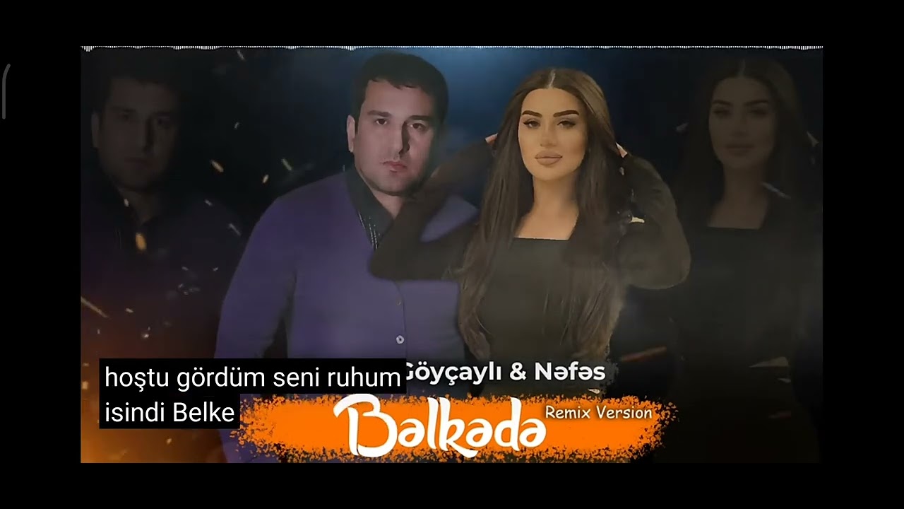 Nəfəs ft Elçin Göyçaylı - belkede ( yeni 2024 ) remix