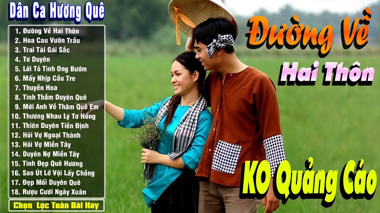 Đường Về Hai Thôn - Nhạc Trữ Tình Dân Ca Quê Hương Miền Tây Hay Nhất - Dân Ca Miền Tây Chọn Lọc