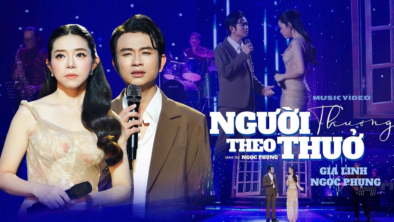 Ngọc Phụng x Gia Linh | Người Thương Theo Thuở - Official Music Video