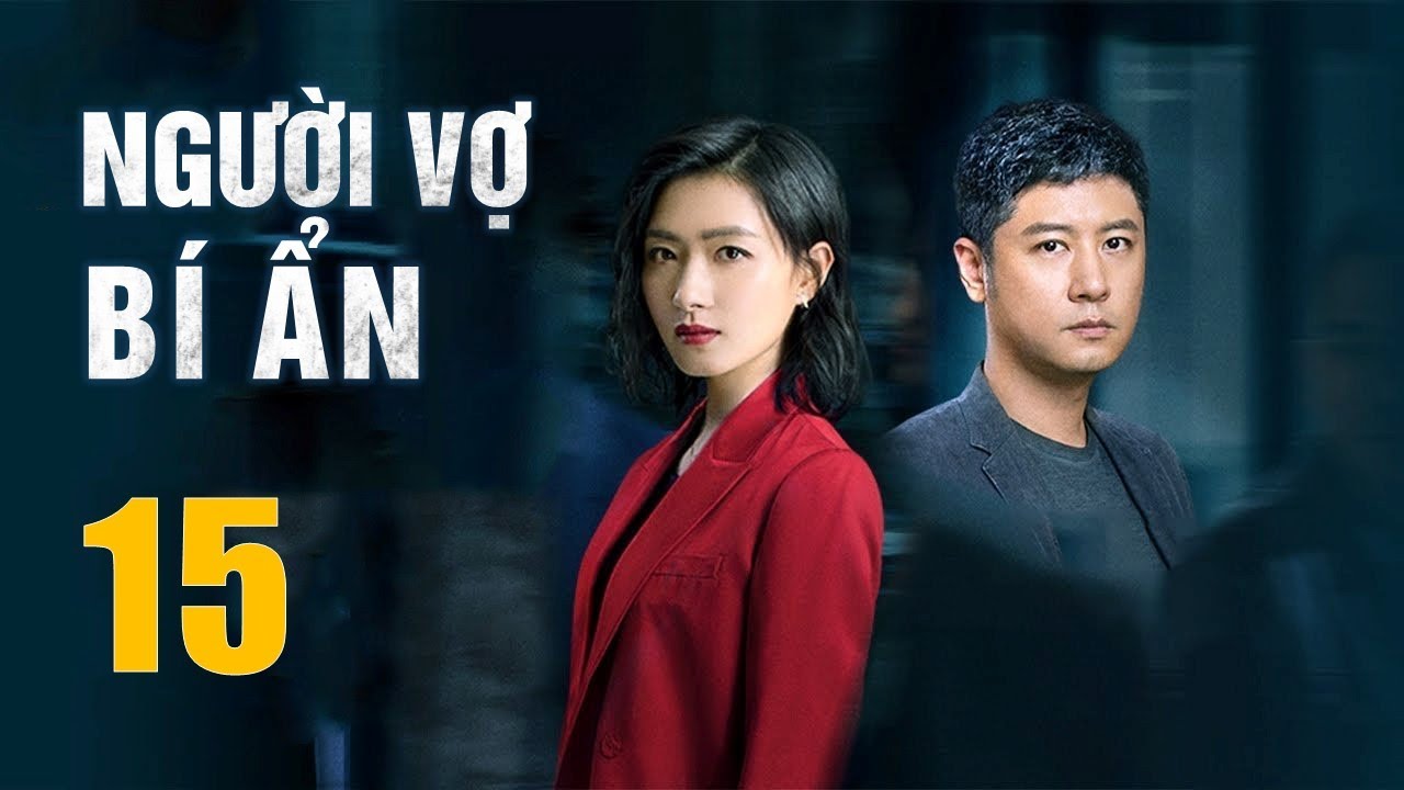 NGƯỜI VỢ BÍ ẨN - Tập 15 | Phim Hình Sự Phá Án Trung Quốc Siêu Hấp Dẫn | MangoTV Vietnam