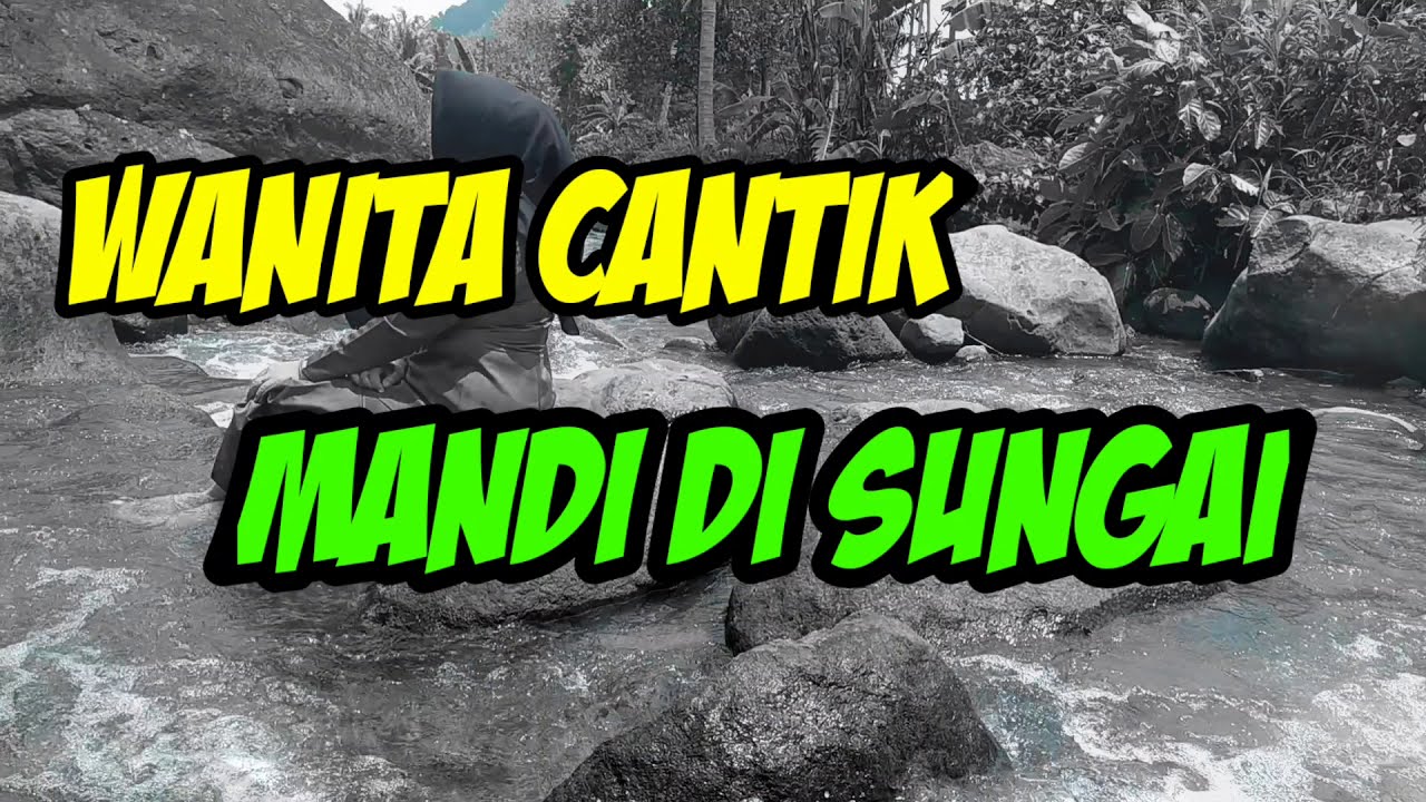 Ngintip Mandi Di Sungai #seru