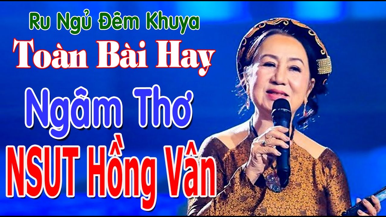Ngâm Thơ Hồng Vân🔴Chết Lặng Với Giọng Ngâm Bất Tử📀Tan Chảy Triệu Trái Tim Băng Giá💋