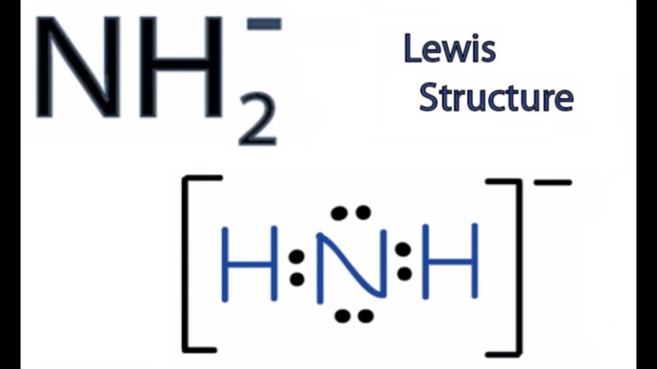NH2- Lewis Structure: How to Draw the Lewis Structure for NH2-