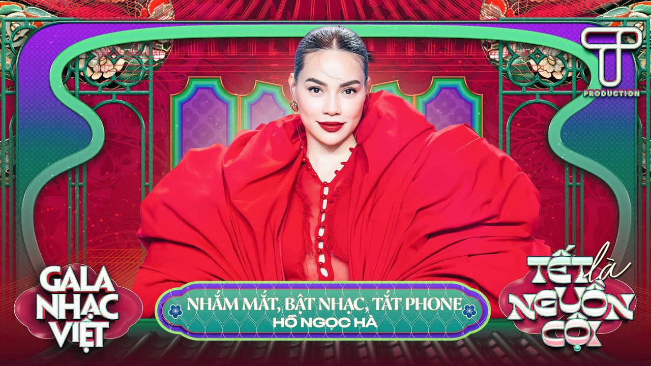 Nhắm mắt, bật nhạc, tắt phone - Hồ Ngọc Hà | Gala Nhạc Việt Tết 2025
