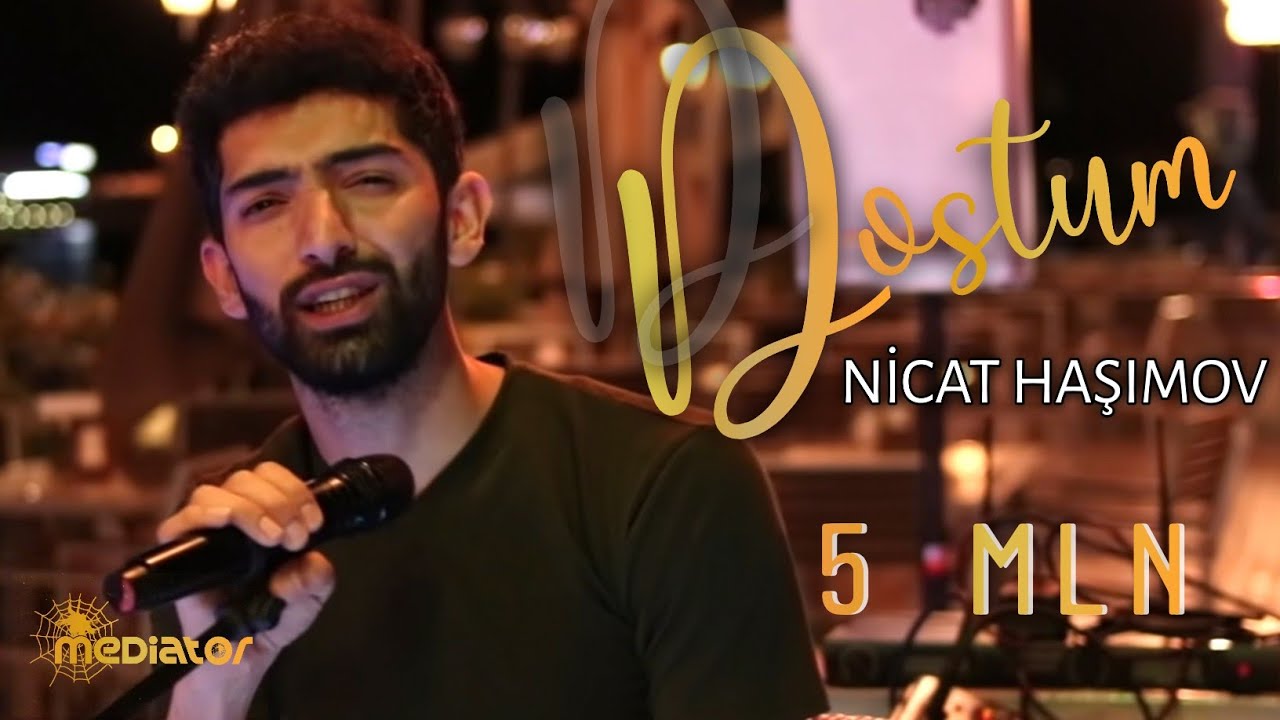 Nicat Haşımov — Dostum (Official Audio Video)