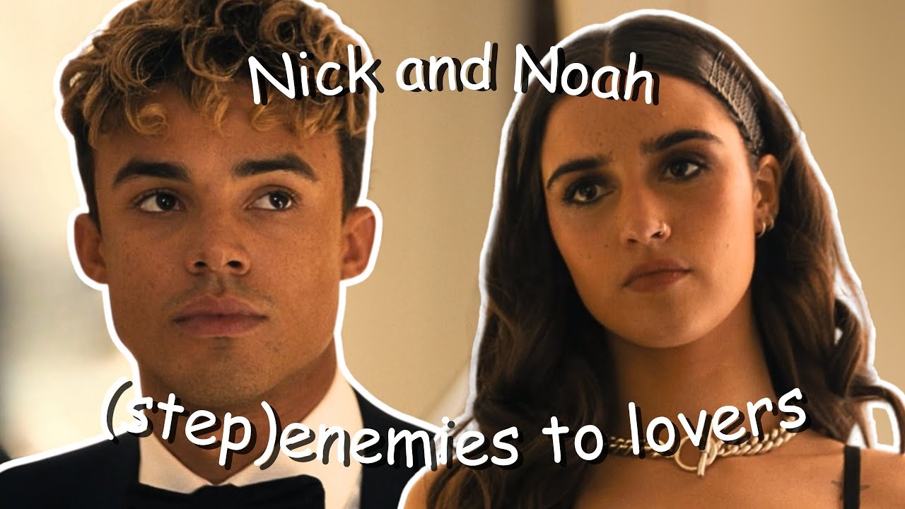 Nick and Noah going from (step) enemies to lovers (My Fault: LONDON)