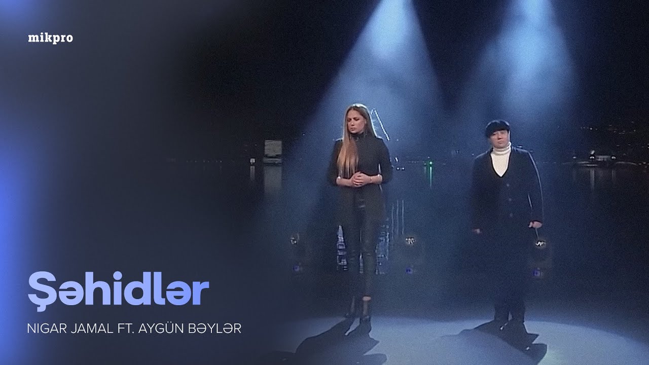 Nigar Jamal ft. Aygün Bəylər — Şəhidlər | AzTV