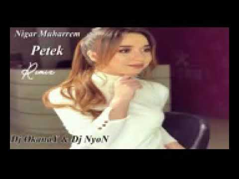 Nigar Muharrem   Petek  Remix 2018   Dj OkanaY   Dj NyoN144P